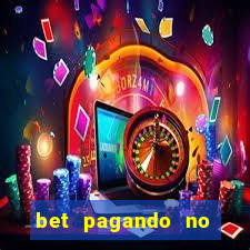 bet pagando no cadastro sem deposito